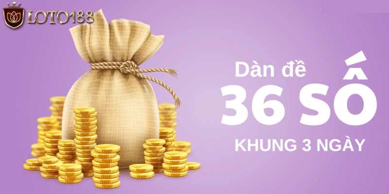 Dự trù ngân sách cược dàn đề 36 số thật kỹ lưỡng