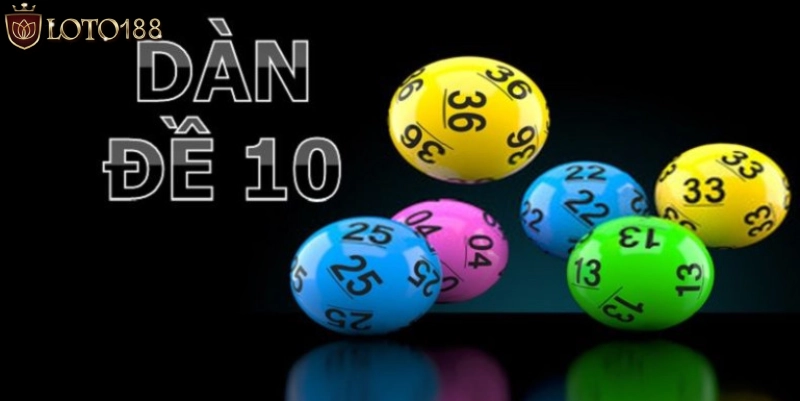 Khái niệm về dàn đề 10 số bất tử