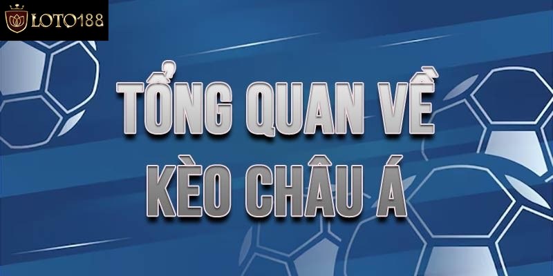 Các tỷ lệ kèo châu á phổ biến nhất