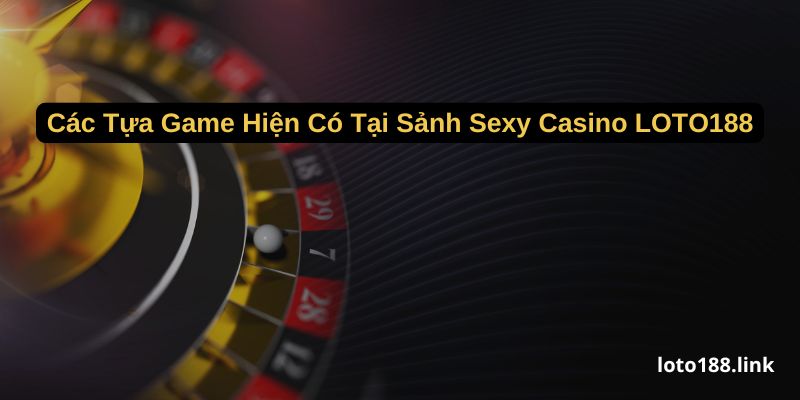 cac tua game hien co tai sanh sexy casino loto188 cac tua game hien co tai sanh sexy casino loto188
