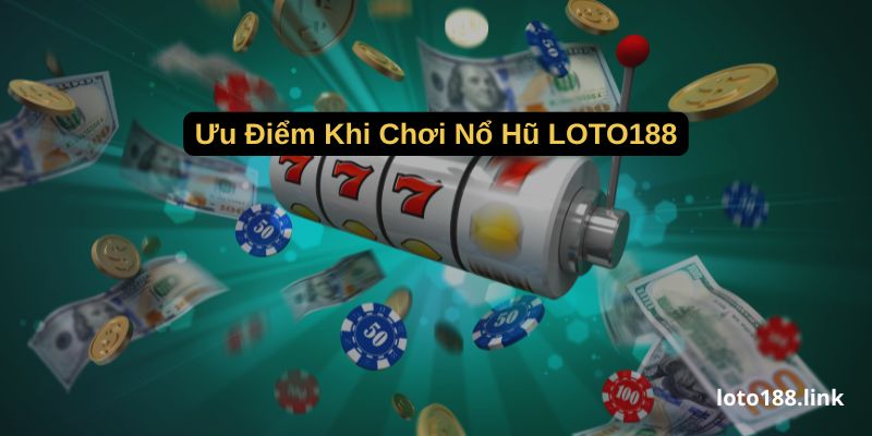 uu diem khi choi no hu loto188 uu diem khi choi no hu loto188