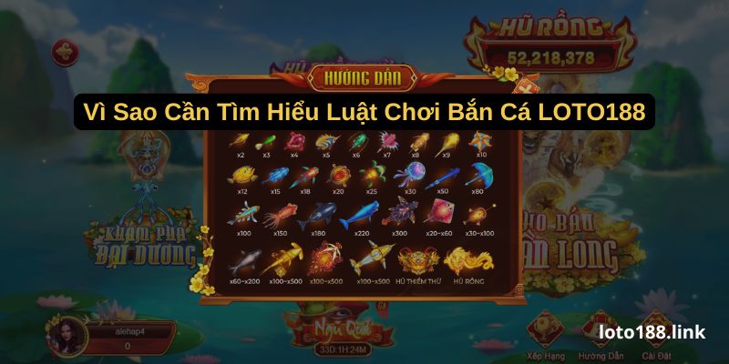 vi sao can tim hieu luat choi ban ca loto188 vi sao can tim hieu luat choi ban ca loto188
